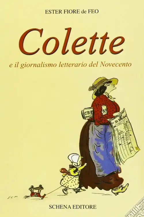 Offerta Speciale Colette e il giornalismo letterario del ‘900. Testo francese a fronte