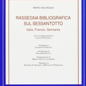 Nuovo Arrivo Rassegna bibliografica sul Sessantotto. Italia, Francia, Germania