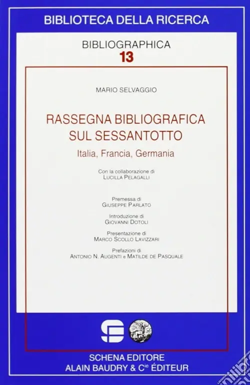 Nuovo Arrivo Rassegna bibliografica sul Sessantotto. Italia, Francia, Germania