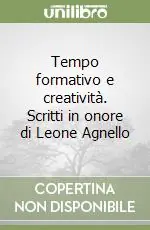 Tempo formativo e creatività. Scritti in onore di Leone Agnello Promozione