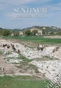 Promozione Sentinum ricerche in corso. Vol. 1