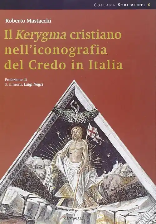 Offerta Del Giorno Il Kerigma cristiano nell‘iconografia del credo in Italia. Ediz. illustrata