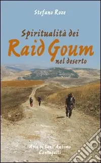 Offerta Speciale Spiritualità dei Raid Goum nel deserto