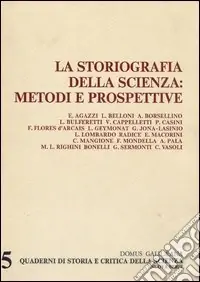 Ordina Subito La storiografia della scenza. Metodi e prospettive