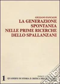 La generazione spontanea nelle prime ricerche dello Spallanzani Professionale