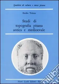 Prezzo Di Fabbrica Studi di topografia pisana antica e medievale
