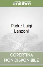 Padre Luigi Lanzoni Prezzo Scontato