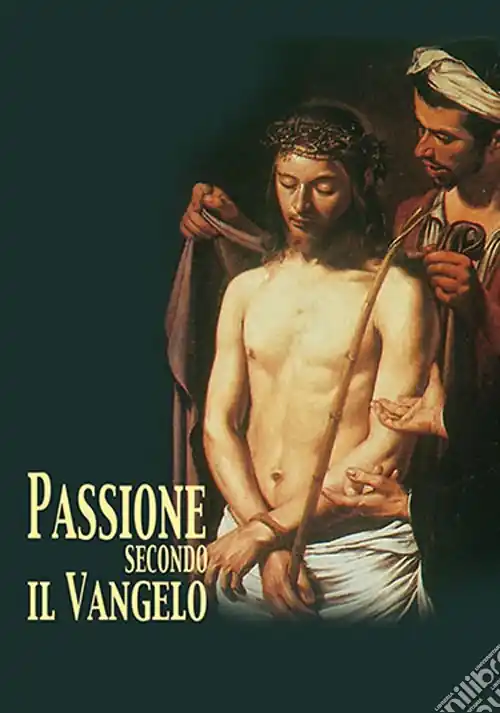 Ultime Pezzi La passione di Gesù secondo il vangelo. Con DVD