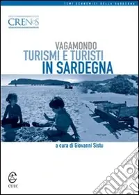 Solo Oggi Vagamondo. Turismi e turisti in Sardegna