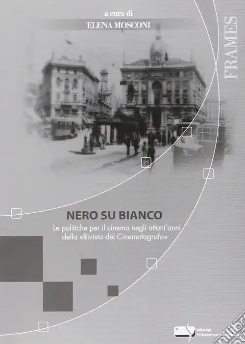 Spedizione Espresso Nero su bianco. Le politiche per il cinema negli ottant‘anni della Rivista del Cinematografo