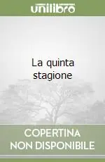 La quinta stagione Occasione