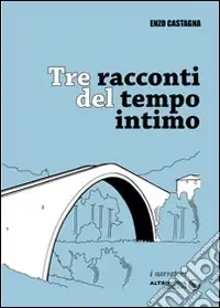 Tre racconti del tempo intimo Economico