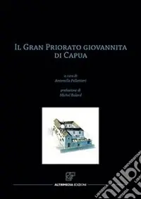 Il Gran priorato giovannita di Capua Promozione Esclusiva