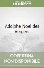 A Buon Prezzo Adolphe Noël des Vergers