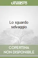 Prezzo Di Fabbrica Lo sguardo selvaggio