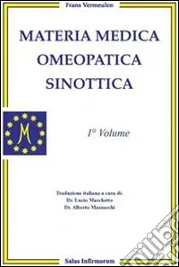 Materia medica omeopatica sinottica. Vol. 1 Popolare