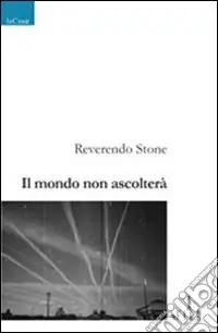 Nuovo Arrivo Il mondo non ascolterà