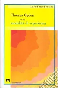 Thomas Ogden e le modalità d‘esperienza Promozione