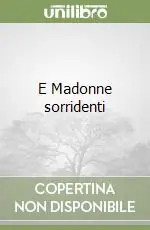 E Madonne sorridenti Saldi