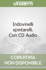 Compra Adesso Indovinelli spintarelli. Con CD Audio