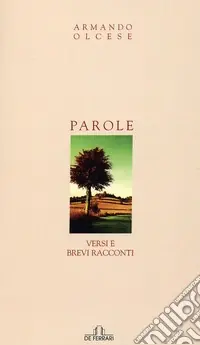 Soddisfatti O Rimborsati Parole. Versi e brevi racconti
