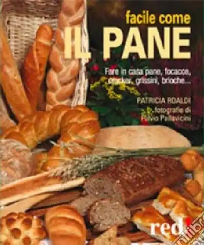 Facile come il pane. Ediz. illustrata Super Prezzo