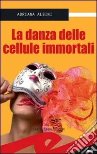 La danza delle cellule immortali A Buon Prezzo