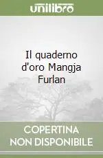 Compra Adesso Il quaderno d‘oro Mangja Furlan