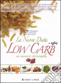 La nuova dieta low carb su misura personale Quantità Limitata