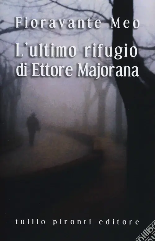 L‘Ultimo rifugio di Ettore Majorana Scelto Dai Clienti