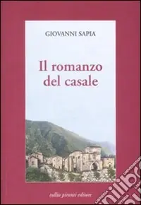 Il romanzo del casale Prezzo Di Fabbrica