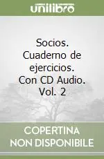 Nuovo Arrivo Socios. Cuaderno de ejercicios. Con CD Audio. Vol. 2