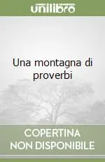 Una montagna di proverbi Super Prezzo