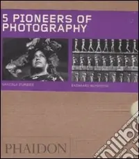 Five pioneers of photography. Ediz. illustrata Acquista Ora