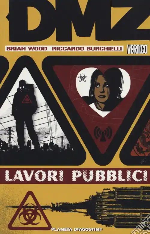 Reso Gratuito DMZ. Vol. 3 Lavori pubblici