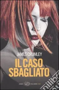 Il caso sbagliato Scelto Dai Clienti