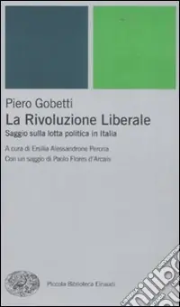 Offerta Del Giorno La Rivoluzione liberale. Saggio sulla politica in Italia