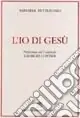 L‘io di Gesù Solo Oggi