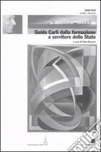 Acquista Ora Guido Carli dalla formazione a servitore dello stato. Vol. 1
