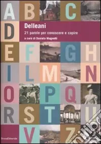 Offerta Speciale Delleani. 21 parole per conoscere e capire. Ediz. illustrata
