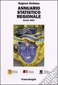 Popolare Annuario statistico regionale. Sicilia 2007