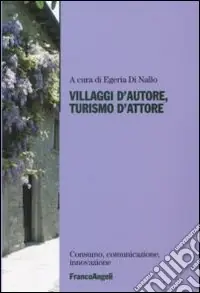 Villaggi d‘autore, turismo d‘attore Vendita Finale
