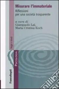 Misurare l‘immateriale. Riflessioni per una società trasparente Affare