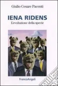 Promozione Esclusiva Iena ridens. L‘evoluzione della specie