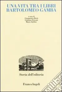 Compra Adesso Una vita tra i libri. Bartolomeo Gamba