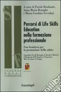 Percorsi di life skills education nella formazione professionale. Una frontiera per la promozione della salute Must-Have