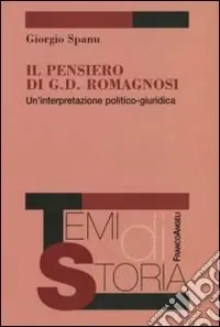 Il pensiero di G. D. Romagnosi. Un‘interpretazione politico-giuridica Affare