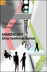 Di Tendenza Handicap? Una testimonianza