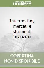 Intermediari, mercati e strumenti finanziari Consegna Rapida