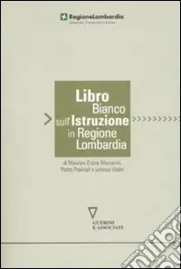 Libro bianco sull‘istruzione in Regione Lombardia Prezzo Basso